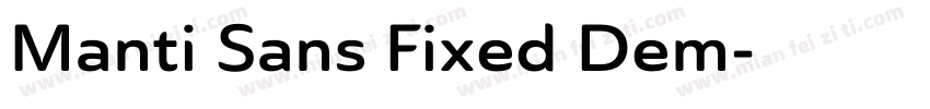 Manti Sans Fixed Dem字体转换